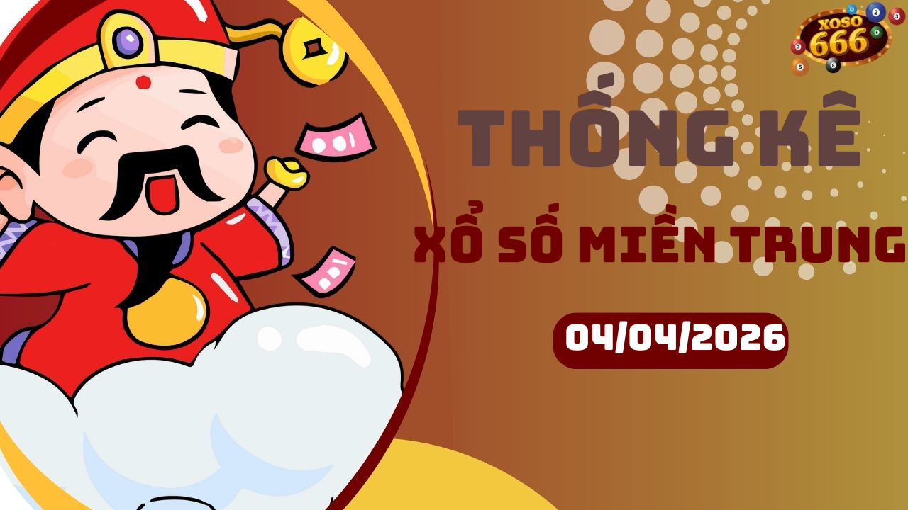 Thống kê XSMT 4/4/2026 - Phân tích xổ số miền Trung Thứ 7
